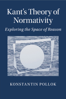 Paperback Kant's Theory of Normativity Book