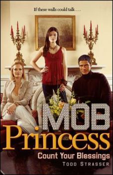 Count Your Blessings (Mob Princess) - Book #3 of the Mob Princess