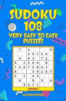 Paperback Sudoku: 108 Very Easy to Easy Puzzles Book