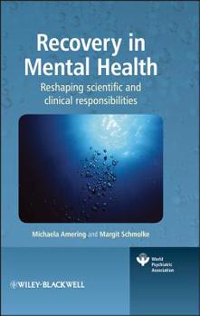 Hardcover Recovery in Mental Health: Reshaping Scientific and Clinical Responsibilities Book