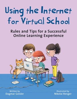 Hardcover Using the Internet for Virtual School: Rules and Tips for a Successful Online Learning Experience Book