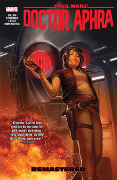 Paperback Star Wars: Doctor Aphra Vol. 3: Remastered Book