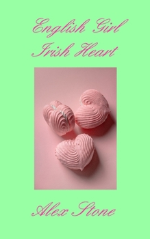 Paperback English Girl Irish Heart: second edition Book