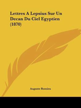 Paperback Lettres A Lepsius Sur Un Decan Du Ciel Egyptien (1870) [French] Book