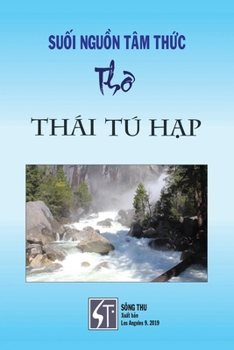 Paperback Suối Nguồn Tâm Thức - Thơ Thái Tú Hạp [Vietnamese] Book