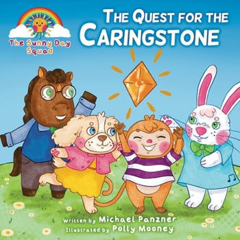 Paperback The Sunny Day Squad: The Quest for the Caringstone Book