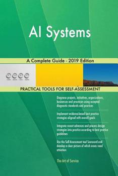 Paperback AI Systems A Complete Guide - 2019 Edition Book