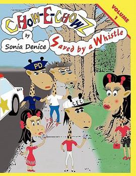 Paperback Chow-E-Chowz: Saved by a Whistle Book