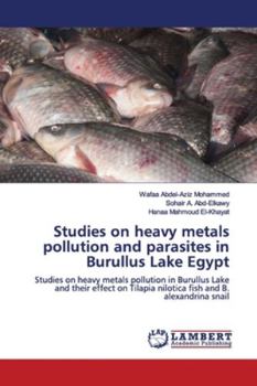 Paperback Studies on heavy metals pollution and parasites in Burullus Lake Egypt Book