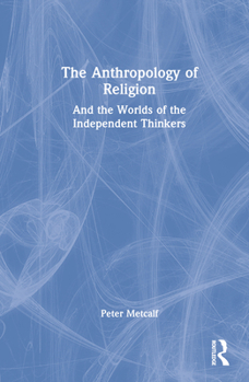 Hardcover The Anthropology of Religion Book
