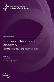 Hardcover Frontiers in New Drug Discovery: From Molecular Targets to Preclinical Trials Book