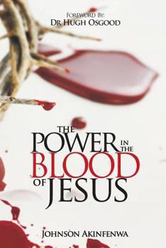 Paperback The Power in the Blood of Jesus Book