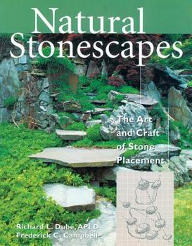 Paperback Natural Stonescapes: The Art and Craft of Stone Placement Book