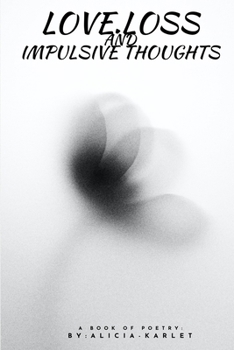 Paperback Love. Loss and Impulsive Thoughts Book