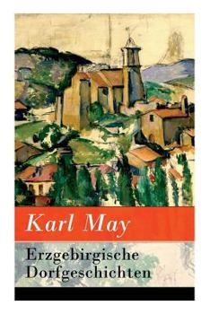 Paperback Erzgebirgische Dorfgeschichten [German] Book