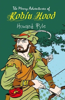 Paperback The Merry Adventures of Robin Hood Illustrated Book