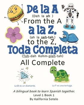 Paperback De la A a la Z, Toda Completa: From A to Z, All Complete Book