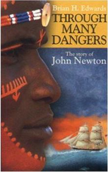 Paperback Through Many Dangers: The Story of John Newton Book