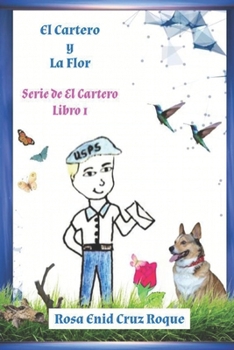 El Cartero Y La Flor (Spanish Edition)