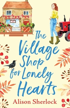 The Village Shop for Lonely Hearts - Book #1 of the Riverside Lane