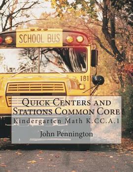 Paperback Quick Centers and Stations Common Core: Kindergarten K.CC.A.1 Book