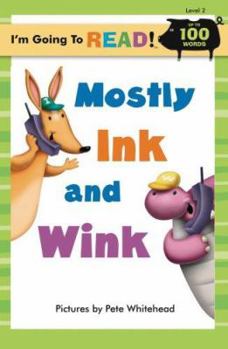 Paperback I'm Going to Read(r) (Level 2): Mostly Ink and Wink Book