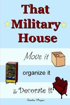 Paperback That Military House: Move It, Organize It & Decorate It Book