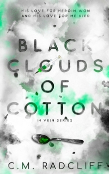 Paperback Black Clouds of Cotton (In Vein Series) Book