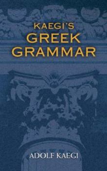 Paperback Kaegi's Greek Grammar Book