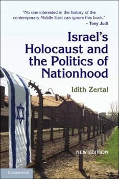 Israel's Holocaust and the Politics of Nationhood (Cambridge Middle East Studies) - Book #21 of the Cambridge Middle East Studies