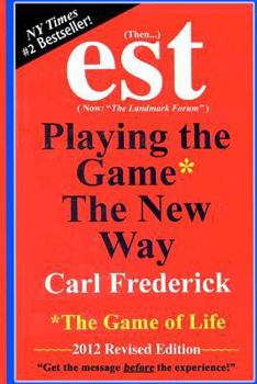 Paperback "est: Playing The Game* The New Way *The Game Of Life Book