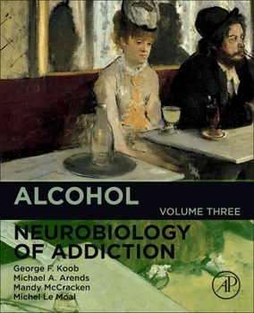 Paperback Alcohol: Neurobiology of Addiction Volume 3 Book