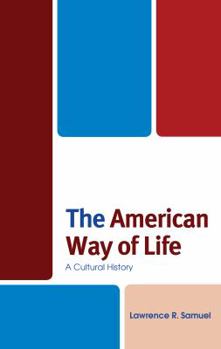 Hardcover American Way of Life: A Cultural History Book