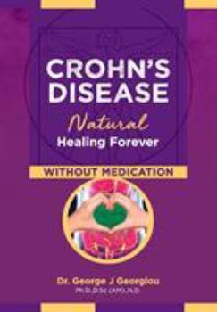 Paperback Crohn's Disease: Natural Healing Forever, Without Medication Book