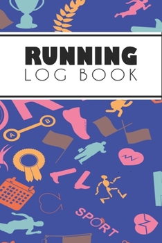 Running Log Book: Running Personal Training Workout Fitness Journal Log Book