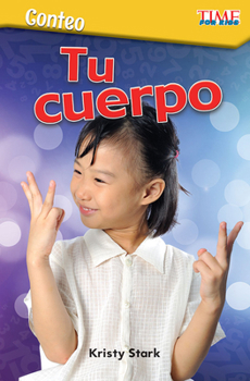 Conteo: Tu cuerpo (Counting: Your Body) (Spanish Version) (Exploring Reading)