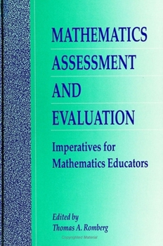Paperback Mathematics Assessment and Evaluation: Imperatives for Mathematics Educators Book