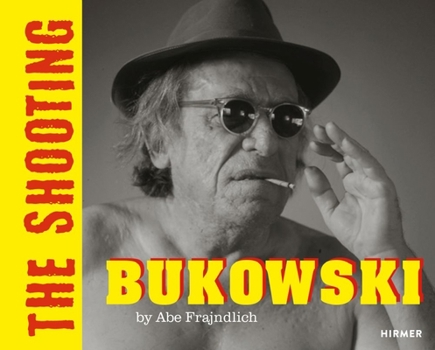 Hardcover Bukowski: The Shooting Book