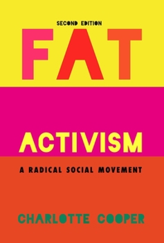 Paperback Fat Activism (Second Edition): A Radical Social Movement Book