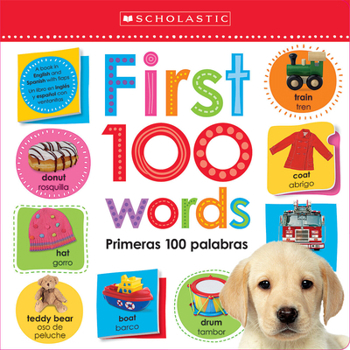 Board book First 100 Words / Primeras 100 Palabras: Scholastic Early Learners (Lift the Flap) (Bilingual) Book