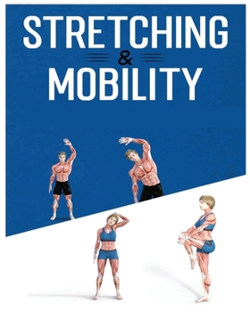 Paperback Stretching for Beginners: The Ultimate Guide to Improve Flexibility and Reduce Muscle Tension Book