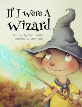 Hardcover If I Were A Wizard Book