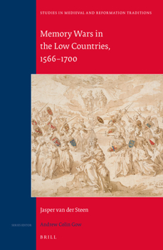 Hardcover Memory Wars in the Low Countries, 1566-1700 Book