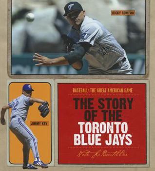 Library Binding The Story of the Toronto Blue Jays Book