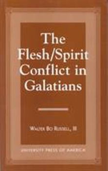 Hardcover The Flesh/Spirit Conflict in Galatians Book