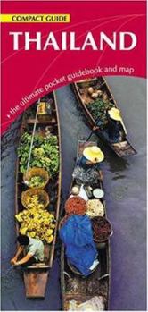 Thailand Compact Guide: The Ultimate Pocket Guidebook and Map [With Folded Map]