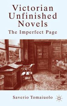 Hardcover Victorian Unfinished Novels: The Imperfect Page Book