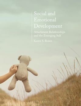 Paperback Social and Emotional Development:: Attachment Relationships and the Emerging Self Book