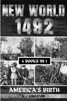Paperback New World 1492: America'S Birth Book