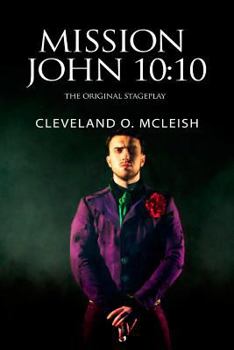 Paperback Mission John 10: 10: The Original Stageplay Book